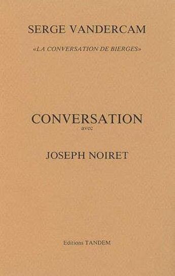 Couverture du livre « Vandercam ; conversation avec j. noiret » de Serge Vandercam et Joseph Noiret aux éditions Tandem