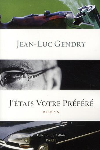 Couverture du livre « J'étais votre préféré » de Gendry-J.L aux éditions Fallois