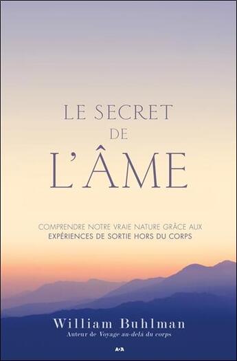 Couverture du livre « Le secret de l'âme » de William Buhlmam aux éditions Ada