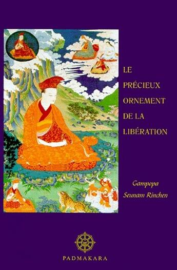 Couverture du livre « Le précieux ornement de la libération » de Gampopa Seunam Rinck aux éditions Padmakara