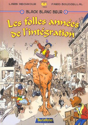 Couverture du livre « Folles annees de l'integration (les) » de Farid Boudjellal aux éditions Tartamudo