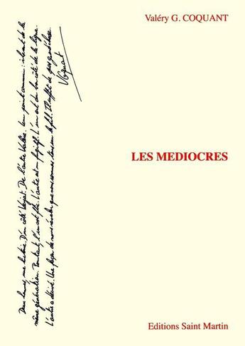 Couverture du livre « Les médiocres » de Valery G. Coquant aux éditions Saint Martin Editions