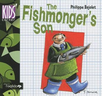 Couverture du livre « The fishmonger's son » de Philippe Bajolet aux éditions Oxalide