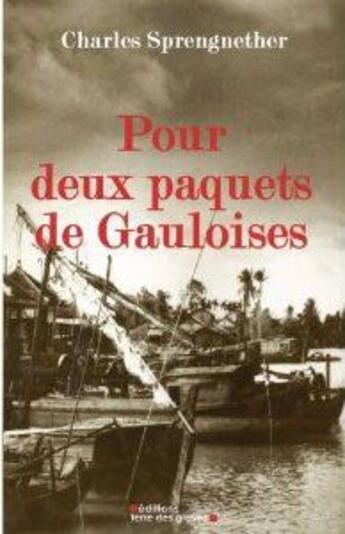 Couverture du livre « Pour deux paquets de gauloises » de Sprengnether Charles aux éditions Terre Des Graves