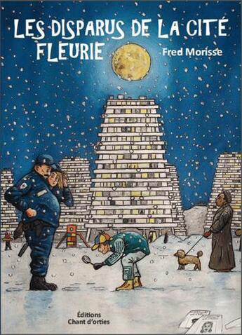 Couverture du livre « Les disparus de la cité fleurie » de Fred Morisse aux éditions Chant D'orties