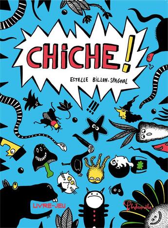Couverture du livre « Chiche ! » de Estelle Billon-Spagnol aux éditions Philomele