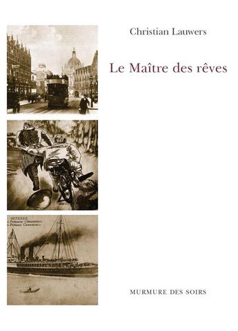 Couverture du livre « Le maître des rêves » de Christian Lauwers aux éditions Murmure Des Soirs