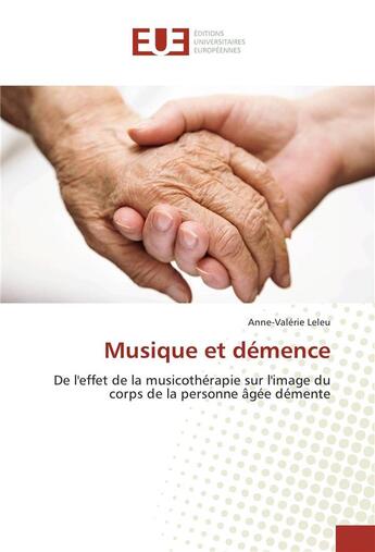 Couverture du livre « Musique et demence » de Leleu Anne-Valerie aux éditions Editions Universitaires Europeennes