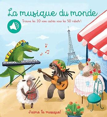 Couverture du livre « La musique du monde ; trouve les 10 sons cachés sous les 50 rabats ! » de  aux éditions Editions Tam Tam