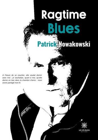 Couverture du livre « Ragtime blues » de Patrick Nowakowski aux éditions Le Lys Bleu