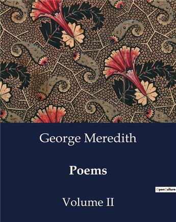 Couverture du livre « Poems : Volume II » de George Meredith aux éditions Culturea