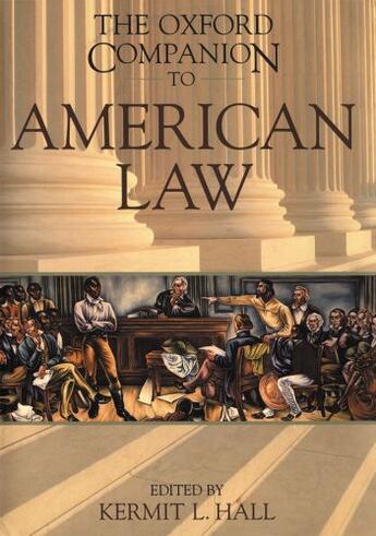 Couverture du livre « The Oxford Companion to American Law » de Kermit L. Hall aux éditions Oxford University Press Usa