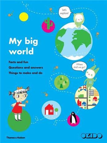 Couverture du livre « My big world » de Okido aux éditions Thames & Hudson