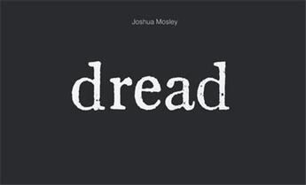 Couverture du livre « Joshua mosley: dread » de Mosley Joshua aux éditions Dap Artbook