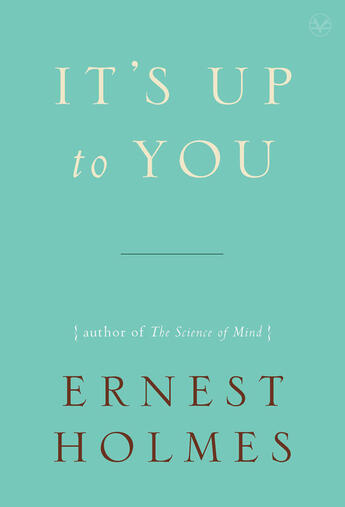 Couverture du livre « It's Up to You » de Holmes Ernest aux éditions Penguin Group Us