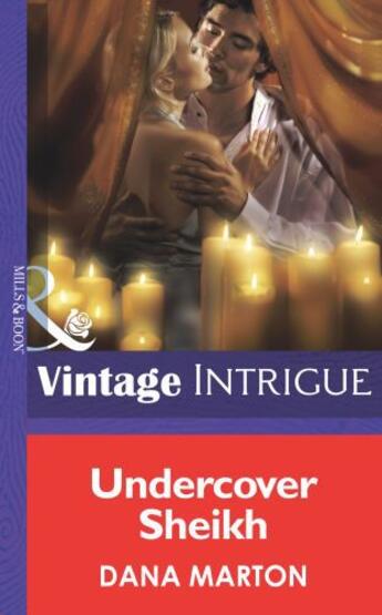 Couverture du livre « Undercover Sheik (Mills & Boon Intrigue) » de Dana Marton aux éditions Mills & Boon Series