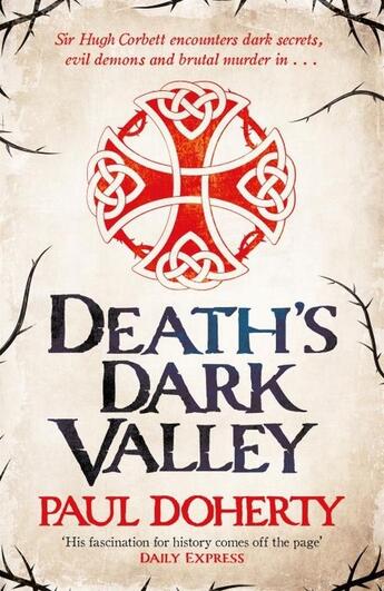 Couverture du livre « DEATH''S DARK VALLEY - HUGH CORBETT 20 » de Paul Doherty aux éditions Headline