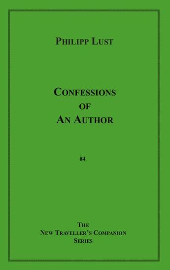 Couverture du livre « Confessions of an Author » de Philipp Lust aux éditions Disruptive Publishing