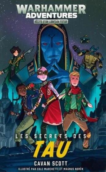 Couverture du livre « Les galaxies distordues les secrets des tau » de Cavan Scott aux éditions Black Library