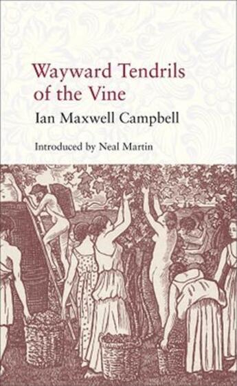 Couverture du livre « Wayward tendrils of the vine /anglais » de Maxwell Campbell Ia aux éditions Acc Art Books