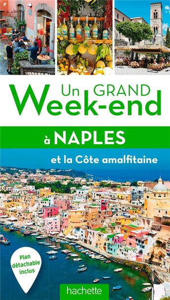 Couverture du livre « Un grand week-end ; Naples, Pompéi et Capri » de Collectif Hachette aux éditions Hachette Tourisme