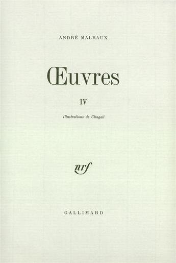 Couverture du livre « Oeuvres - vol04 » de Malraux/Chagall aux éditions Gallimard