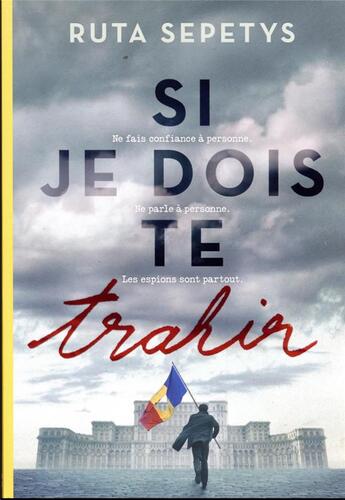 Couverture du livre « Si je dois te trahir » de Ruta Sepetys aux éditions Gallimard-jeunesse