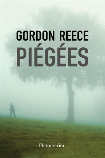 Couverture du livre « Piégées » de Gordon Reece aux éditions Flammarion