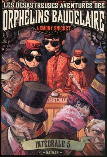 Couverture du livre « Les désastreuses aventures des orphelins Baudelaire ; intégrale Tome 5 » de Lemony Snicket aux éditions Nathan