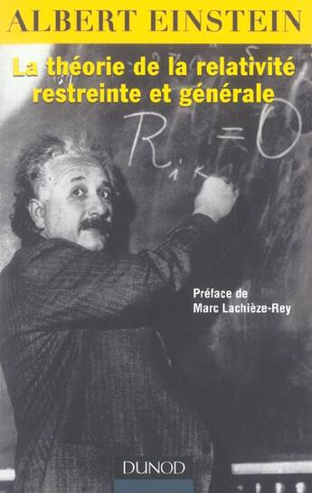 Couverture du livre « La théorie de la relativité restreinte et générale » de Albert Einstein aux éditions Dunod