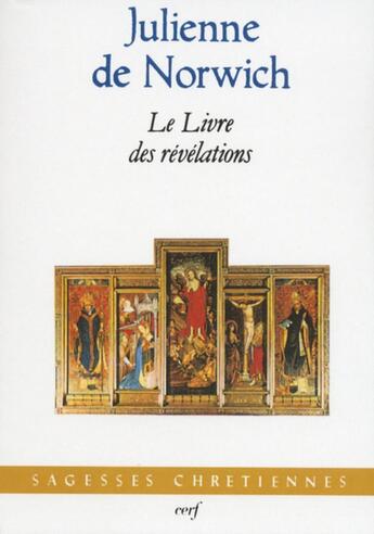 Couverture du livre « Le Livre des révélations » de Julienne De Norwich aux éditions Cerf