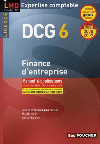 Couverture du livre « DCG 6 ; finance d'entreprise ; manuel et applications (édition 2008/2009) » de Georges Langlois et Michele Mollet et Arnaud Thauvron aux éditions Foucher