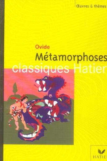 Couverture du livre « Métamorphoses » de Ovide et Anne Videau et Georges Decote et Helene Potelet et Marie-Helene Philippe aux éditions Hatier