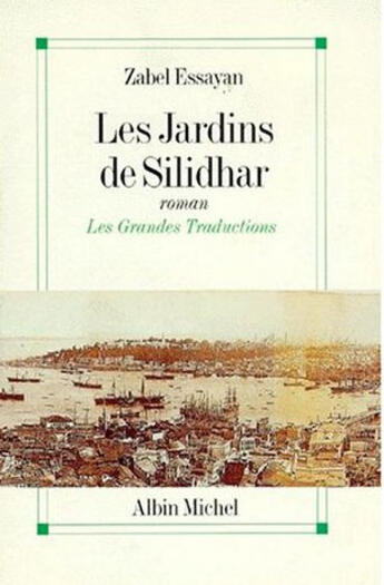 Couverture du livre « Les jardins de silidhar » de Zabel Essayan aux éditions Albin Michel