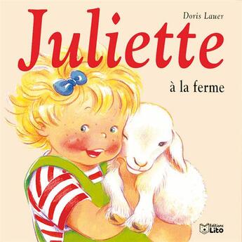 Couverture du livre « Juliette à la ferme » de Doris Lauer aux éditions Lito