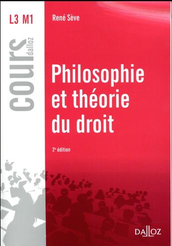 Couverture du livre « Philosophie et théorie du droit (2e édition) » de Rene Seve aux éditions Dalloz