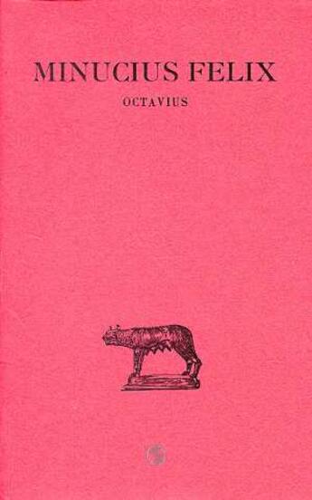 Couverture du livre « Octavius » de Minucius Felix aux éditions Belles Lettres