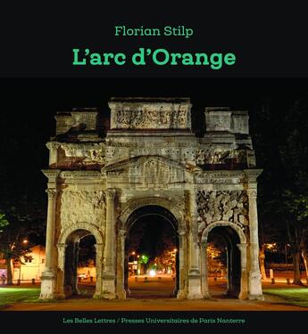 Couverture du livre « L'arc d'orange ; Origine et Nachleben » de Florient Stilp aux éditions Belles Lettres