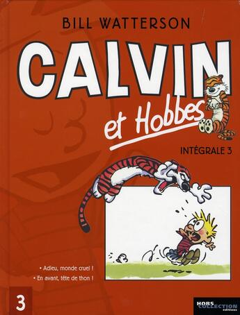 Couverture du livre « Calvin et Hobbes : Intégrale vol.3 : Tomes 1 et 2 » de Bill Watterson aux éditions Hors Collection