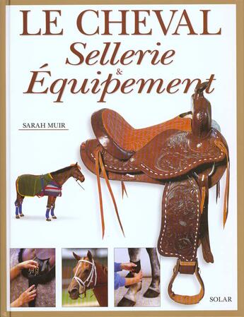 Couverture du livre « Cheval ; Sellerie Et Equipement » de Sarah Muir aux éditions Solar