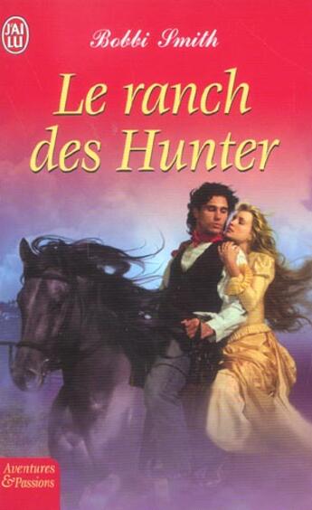 Couverture du livre « Ranch des hunter (le) » de Smith Bobbi aux éditions J'ai Lu