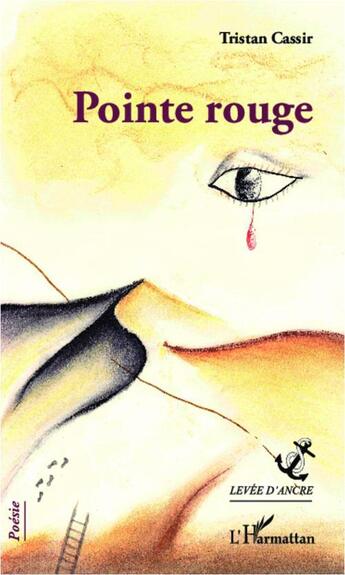 Couverture du livre « Pointe rouge » de Tristan Cassir aux éditions L'harmattan