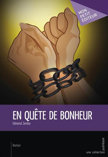 Couverture du livre « En quête de bonheur » de Edmond Zemba aux éditions Mon Petit Editeur