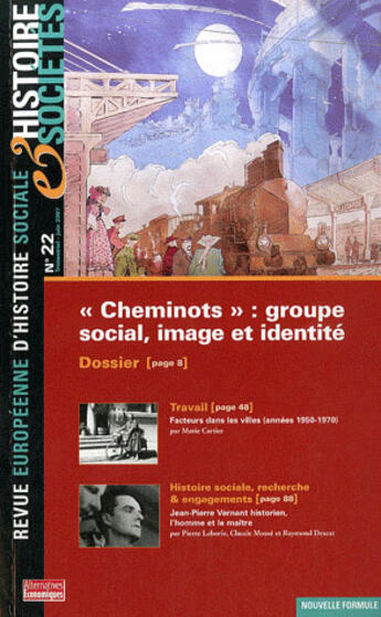 Couverture du livre « REVUE EUROPEENNE D'HISTOIRE SOCIALE N.22 ; cheminots : groupe social, image et identité » de Revue Europeenne D'Histoire Sociale aux éditions Alternatives Economiques