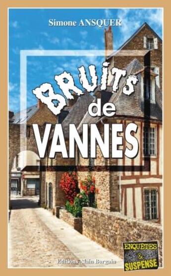 Couverture du livre « Bruits de Vannes » de Simone Ansquer aux éditions Bargain