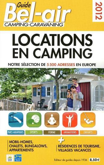 Couverture du livre « Guide bel-air ; locations en camping 2012 » de Duparc Martine aux éditions Guide Bel Air