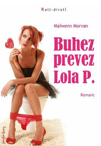 Couverture du livre « Buhez prevez Lola P. » de Maiwenn Morvan aux éditions Emgleo Breiz