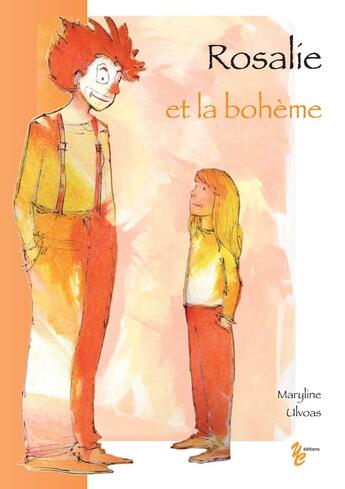 Couverture du livre « Rosalie et la bohème » de Maryline Ulvoas aux éditions Yellow Concept