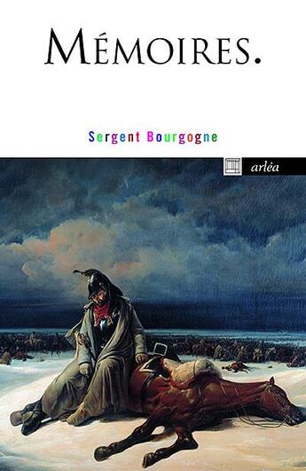 Couverture du livre « Mémoires du sergent Bourgogne » de Gilles Lapouge aux éditions Arlea