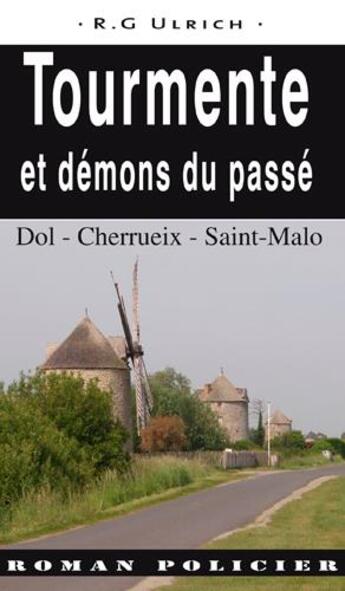 Couverture du livre « Tourmente et démons du passé » de Roger-Guy Ulrich aux éditions Ouest & Cie